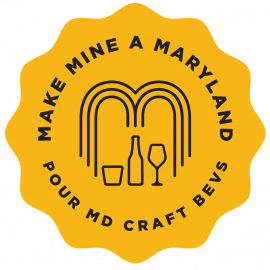 Yellow badge with a stylized letter M containing a glass, bottle, and wine glass, surrounded by the text “MAKE MINE A MARYLAND” and “POUR MD CRAFT BEVS.”